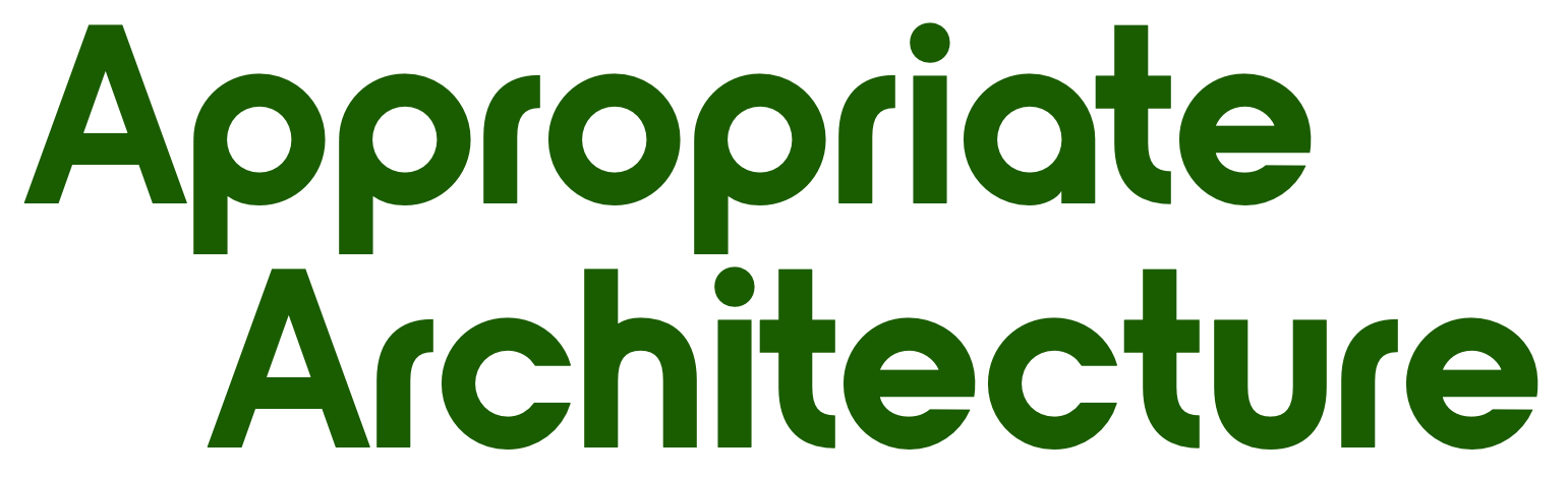 Appropriate Architecture